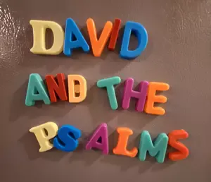 David and the Psalms magnetic letters
